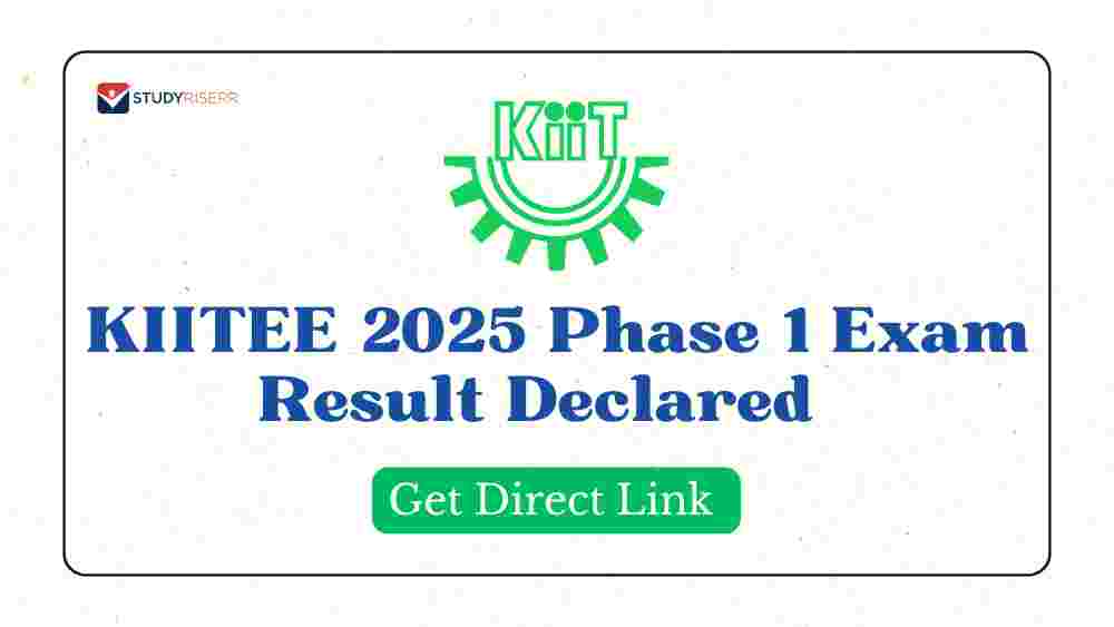 KIITEE Result 2025 Declared for Phase 1 Exam; Get Direct Link